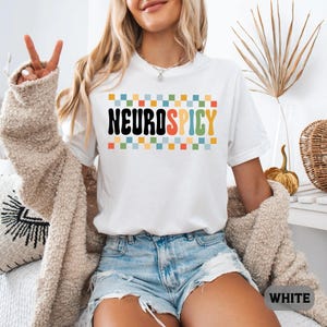 Neurodivergent Shirt Neurospicy Shirt ADHD Shirt Autism Acceptance Shirt Neurodiversity Shirt image 14