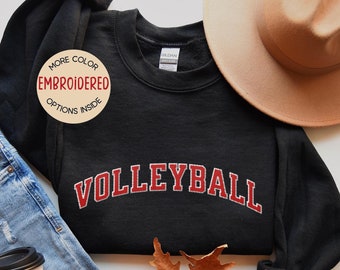 Embroidered Volleyball Sweatshirt, Volleyball Player Gift, Volleyball Mom Shirt, Gift for Coach, Varsity Sweater, Volleyball Gift, Unisex.