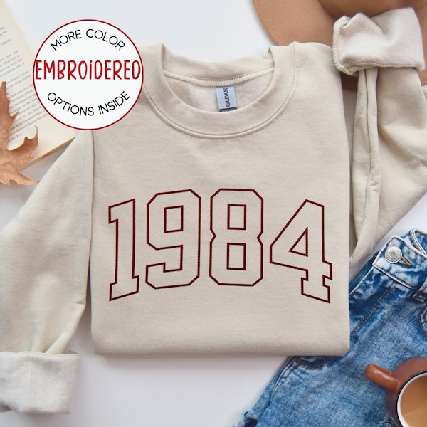 Embroidered 1984 Sweatshirt, 40th Birthday Gift, Retro Birthday Gift for Women, Born in 1984 Shirt, Varsity Sweater, Birthday Gift for Him