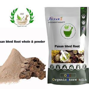 May include: A white stand-up pouch labelled Pasan bhed Root by OrganicStoreIndia, featuring a mortar and pestle graphic, FSSAI text, and various certification icons. Beside it sits a pile of light brown powder and several dark brown root pieces.
