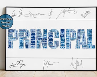 Puede incluir: Una impresión de arte de nube de palabras enmarcada con la palabra "PRINCIPAL" escrita en letras grandes azules. La nube de palabras está compuesta por palabras más pequeñas relacionadas con la palabra "PRINCIPAL", como "inteligente", "amable", "feliz", "educado" e "informado". La impresión está firmada por varias personas en la parte superior e inferior.