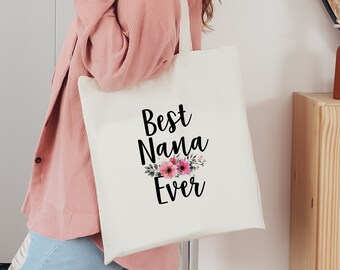 Best Nana Ever Tote Bag, Best Grandma Birthday Canvas Tote, Nana Mothers Day Gift, Grandma Appreciation Gift Tote, Best Nana Ever Gift