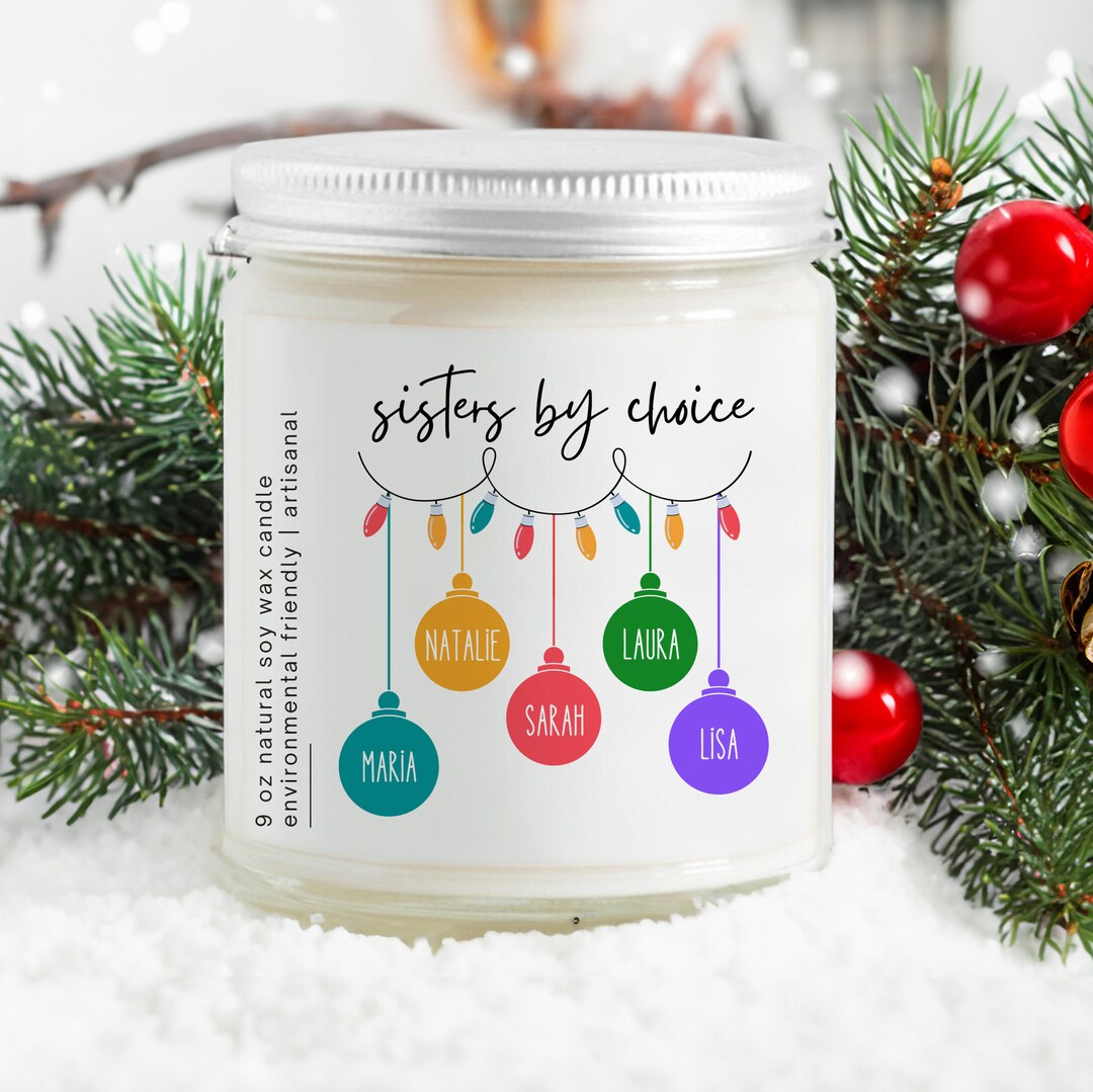 Sisters by Choice Candle, Personalized Group of Friends Christmas Gift, for Best Friend Candle