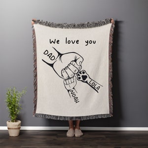 Fathers Day Family Of Four Personalized Woven Blanket, From Dog Dad To Human Throw Blanket Gift, We Love You Daddy Organic Tapestry