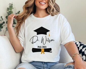 Personalized Phd Graduation Shirt, Doctorate Degree Gift, Doctor Graduate Tshirt, Custom Dr Tee, Personalized Phd Graduation Gift