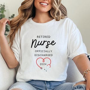 Personalized Retired Nurse Shirt, Nurse Retirement Gift, Officially Discharged Tshirt, Gift From Colleagues Tee, Nurse Retirement Gift