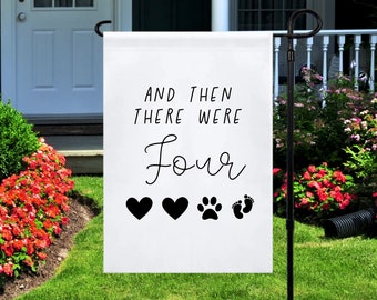 And Then There Were Four Garden Flag, Pregnancy Reveal Parents Yard Gifts, Cute Dog Owner Baby Announcement Outdoor Decor