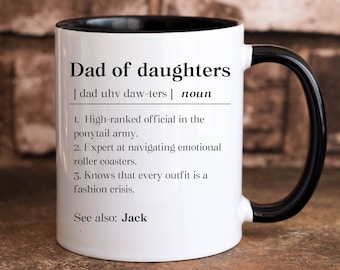 Funny Dad Of Daughters Fathers Day Mug, Sarcastic Dad Of Two Girls Gift, Dad Of Three Daughters Coffee Mug, Father's Day Dad Of 3 Girls Cup