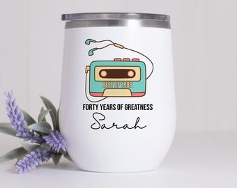 Personalized 40 Female Birthday Wine Tumbler, Best Of 1985 Gift, Forty For Birthday Travel Mug, 40th Bday Outdoor Wine Glass, 40th Bday Gift