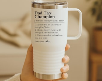 Personalized Dad Tax Definition Travel Mug, Dad Tax Champion Gift, Funny Fathers Day From Wife Travel Tumbler, Dad Day Humor Outdoor Cup