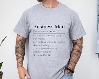 Personalized Business Man Definition Shirt, New Business Owner For Him Gift, Entrepreneur Tshirt, Entrepreneurship Tee, Entrepreneur Gift