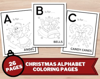May include: Black and white coloring pages featuring the letters A, B, and C with illustrations of an angel, bells, and candy canes. The text "26 PAGES CHRISTMAS ALPHABET COLORING PAGES" is at the bottom of the image.