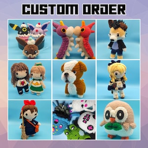 May include: A collection of nine handmade crochet amigurumi figures featuring various characters, animals, and creatures in diverse colours and styles. The top of the image displays the text CUSTOM ORDER in a bold, black, blocky font.