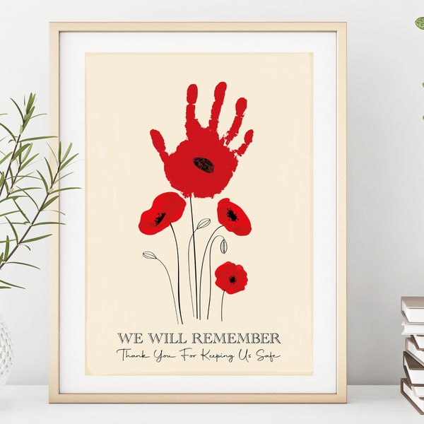 We Will Remember / Remembrance / Memorial Day / Poppy Flower / Handprint Art / Printable Child/Toddler/Baby DIY Keepsake / DOWNLOAD & Print
