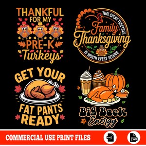 Peut inclure: Art numérique sur le thème de l'Action de grâce avec quatre motifs comportant du texte et des illustrations. Les motifs comprennent des dindes, une dinde rôtie, une citrouille et les phrases "Thankful for my Pre-K Turkeys", "Family Thanksgiving is worth every second".