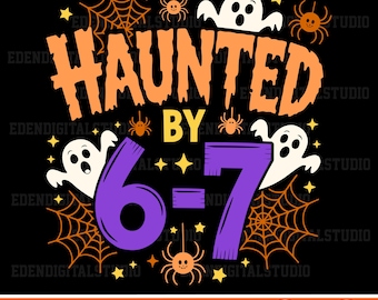 Haunted By 6-7 Halloween Math Teacher Ghost SVG PNG Funny Spooky Spider Web Digital Design for Teachers Students Classroom