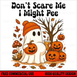 Peut inclure: Illustration de dessin animé avec un fantôme portant un bonnet orange et tenant une citrouille sculptée. L'image comprend des citrouilles, un arbre et le texte "Don't Scare Me I Might Pee". Thème d'automne.