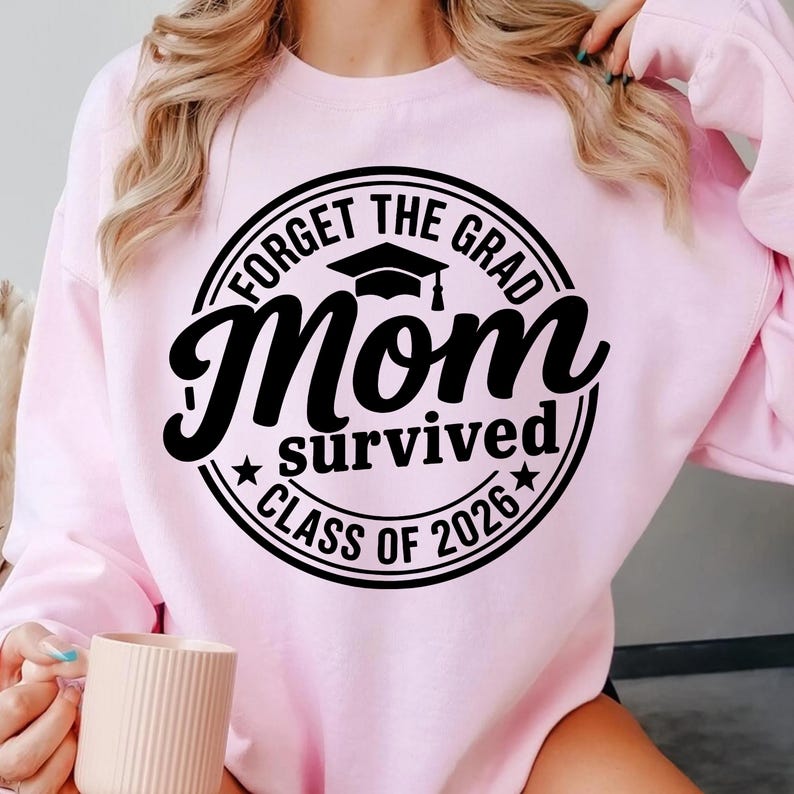 Forget the Grad Mom SVG | Funny Graduation Gift | Mom Graduate Shirt ...