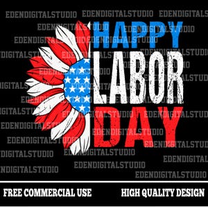 Pode incluir: Um design gr&aacute;fico para o Dia do Trabalho. O design apresenta um girassol com p&eacute;talas vermelhas, brancas e azuis, que se assemelham &agrave; bandeira americana. As palavras "HAPPY LABOR DAY" est&atilde;o em negrito, fonte desgastada.