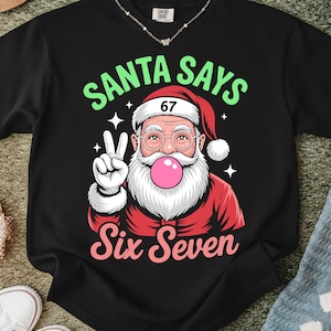 Santa Says Six Seven Christmas PNG SVG | Funny Santa Teacher Shirt Design | 67 Days School Xmas Clipart | Sublimation Print File