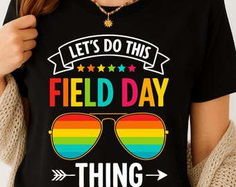 Funny Field Day PNG for Kids and Teachers, Let&#39;s Do This Field Day Thing Sublimation Design, School Sports Day Digital Download