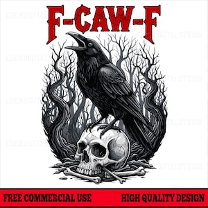 Puede incluir: Un cuervo negro con el pico abierto posado sobre una calavera, rodeado por la silueta de un bosque oscuro. La imagen incluye el texto "F-CAW-F" en rojo, con las frases "FREE COMMERCIAL USE" y "HIGH QUALITY DESIGN" en la parte inferior.