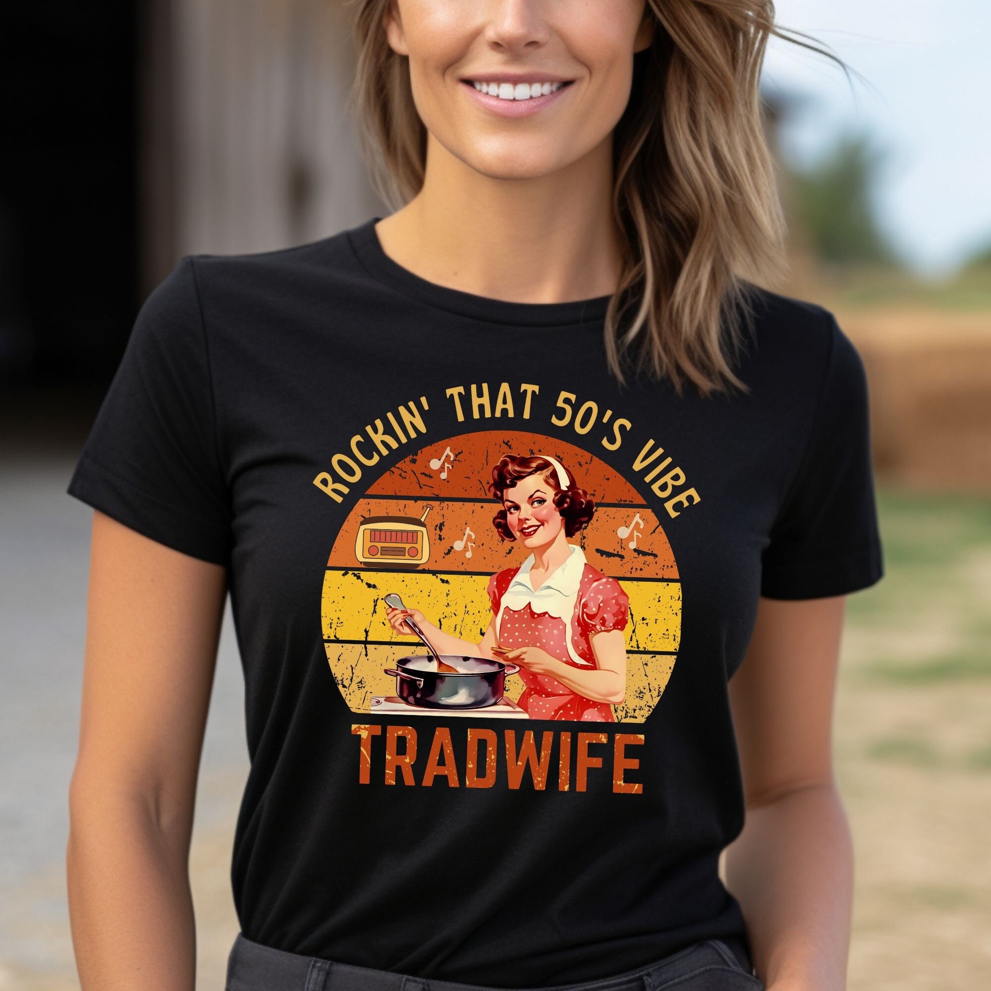 Tradwife Rockin' That 50s Vibe T Shirt, 1950s Life Style