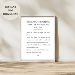 The Lion, The Witch, and The Wardrobe | Chronicles of Naria | CS Lewis Quote | Digital Print