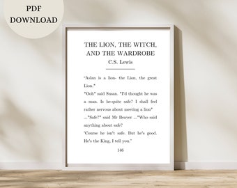 The Lion, The Witch, and The Wardrobe | Chronicles of Naria | CS Lewis Quote | Digital Print