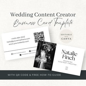 May include: A white business card template for a wedding content creator featuring a black and white photograph of a couple, the name Natalie Finch, a QR code, contact details, social media icons, and the text Editable with Canva and With QR Code.