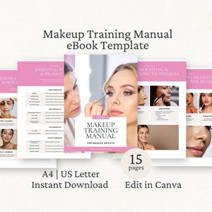 May include: A digital makeup training manual eBook template featuring pink and white pages with instructional text, photography of makeup application, and headings such as Makeup Training Manual for Makeup Artists, A4, US Letter, and Edit in Canva.