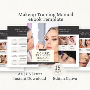 May include: A digital makeup training manual eBook template featuring 15 pages with black and white headers, instructional text, and photography of makeup application techniques. The layout includes sections for skin prep, products, and brow shaping.