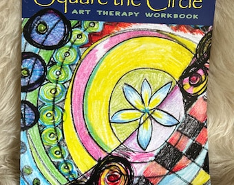 Square the Circle: Art Therapy Workbook