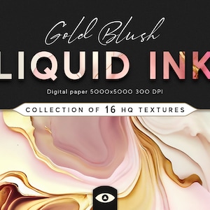 May include: A collection of 16 high-quality digital paper textures featuring a swirling abstract design in shades of pink, gold, and white. The digital papers are 5000x5000 pixels and 300 DPI. The text "Gold Blush Liquid Ink" is displayed at the top of the image.