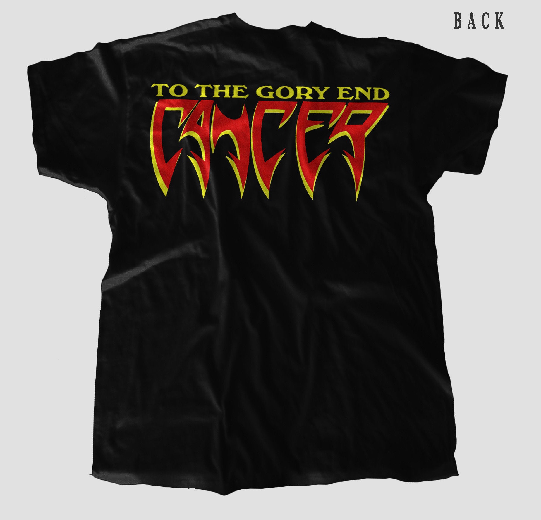 D D P Svcs. - New D T G Printed T-shirt - CANCER- to the Gory End 