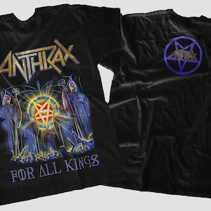 May include: Black t-shirt with a graphic print of the band Anthrax. The front of the shirt features the band's name in a stylized font with a pentagram and the words "For All Kings". The back of the shirt features a pentagram with the band's name inside.