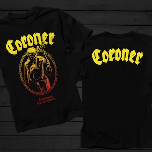 D D P svcs. - New DTG printed T-shirt - CORONER - Punishment For Decadence - size- S,M,L,XL,2-3-4-5-6-7XL