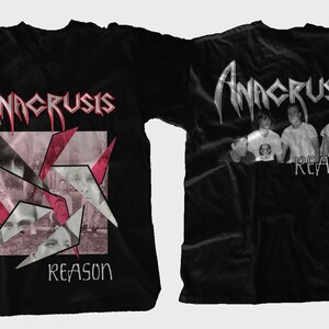 May include: Black t-shirt with a band logo for the band "Anacrusis". The front of the shirt features a collage of faces with the band's name and the word "Reason" printed below. The back of the shirt features a black and white photo of the band with the band's name and the word "Reason" printed below.