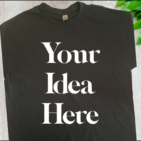 Custom Your Idea T-Shirt, Personalisiertes Shirt, Benutzerdefiniertes Langarmshirt, Benutzerdefinierter Hoodie, Gestalte Deine eigene Idee, Personalisierung