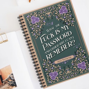 What the F is my Password Spiral Journal & Notebook - Password Reminder, 2025 Nonsense Journal, Gift for Writer, Student, Office Humor
