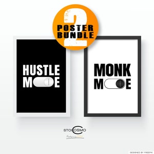May include: Two framed posters with black and white text and a graphic of a light switch. The text on the left poster reads "Hustle Mode" and the text on the right poster reads "Monk Mode".