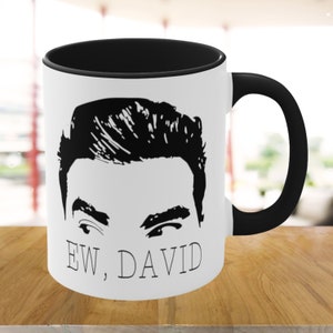Schitts Mug | Schitts Gifts | Schitts Quote Mug | Creek Mugs | David Rose Quote | Alexis Rose Mug