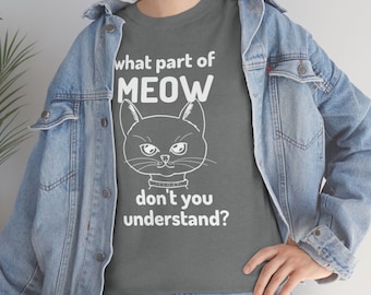 Meow Shirt for Cat Lover, Funny Cat T-Shirt For Her, Cat Lover T Shirt For Women, Gift for Cat Lover, Cute Meow Cat Lover Tee, Cat Shirt