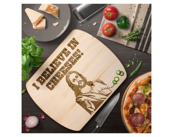 I Believe in Cheeses! Bamboo Engraved Cutting Board Funny Birthday Christmas Gift for Men Women Mom Dad Husband Wife Him