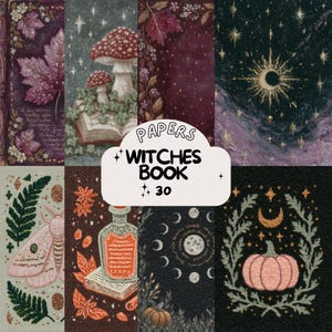 May include: A collage of illustrated papers with a witchy theme. The papers feature images of mushrooms, leaves, moons, pumpkins, and a potion bottle. The text "PAPERS WITCHES BOOK 30" is displayed on a white banner.