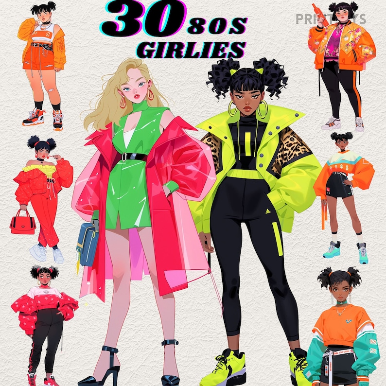 May include: Illustration of eight women in various 1980s fashion styles. The women are wearing bright colors, bold patterns, and accessories. The text "30 80s GIRLIES" is at the top of the image.