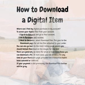 Puede incluir: Una gu&iacute;a titulada "How to Download a Digital Item" que explica c&oacute;mo descargar compras digitales. Detalla pasos como ir a "Compras y rese&ntilde;as" y seleccionar "Descargar archivos" para acceder a los archivos digitales desde una cuenta de Etsy.
