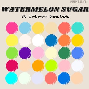 May include: A color palette with 30 different shades of color, arranged in a grid of five rows and six columns. The colors include pink, blue, yellow, green, orange, red, and white. The text "WATERMELON SUGAR" and "30 colour swatch" is at the top of the image.
