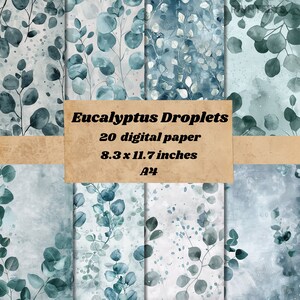 May include: 20 digital papers featuring a watercolor pattern of eucalyptus leaves and droplets in shades of blue and gray. The papers are 8.3 x 11.7 inches, A4 size.