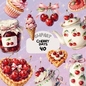 May include: Watercolor illustration of various cherry-themed desserts and items. Includes a cupcake, ice cream cone, jar of jam, teapot, tart, waffle, and cherries. The text "CLIPART CHERRY DAYS 40" is also present.
